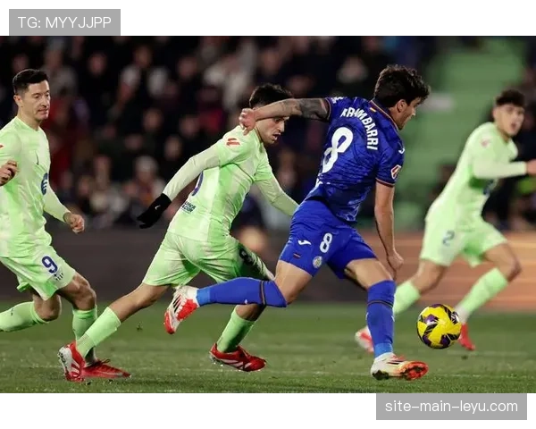 即时战报:莱万点射破门,巴萨暂时1-0领先赫塔菲 即时战报:莱万点射破门,巴萨暂时1-0领先赫塔菲